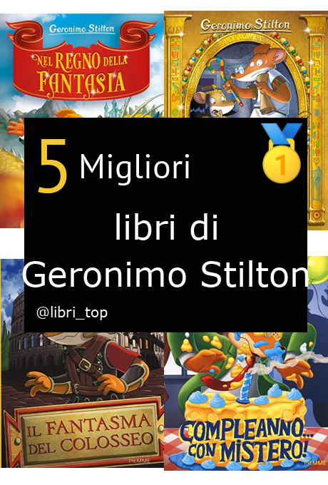 Migliori libri di Geronimo Stilton