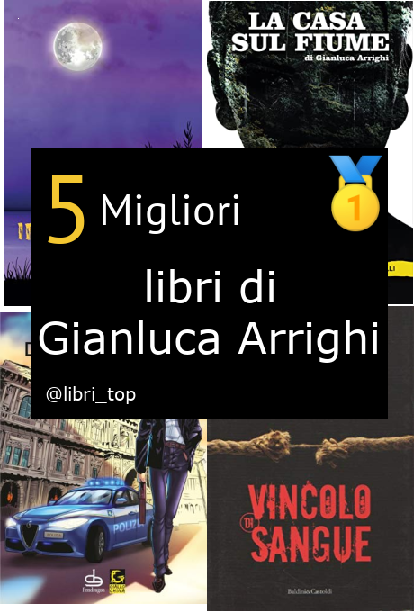 Migliori libri di Gianluca Arrighi