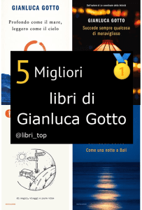 Migliori libri di Gianluca Gotto