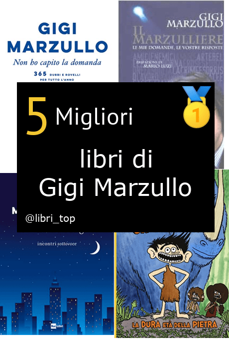 Migliori libri di Gigi Marzullo