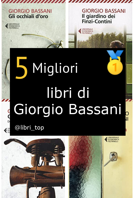 Migliori libri di Giorgio Bassani