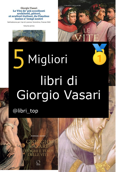 Migliori libri di Giorgio Vasari