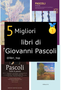 Migliori libri di Giovanni Pascoli