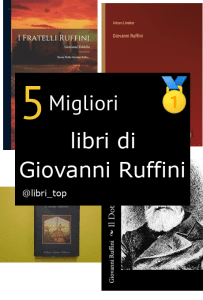 Migliori libri di Giovanni Ruffini