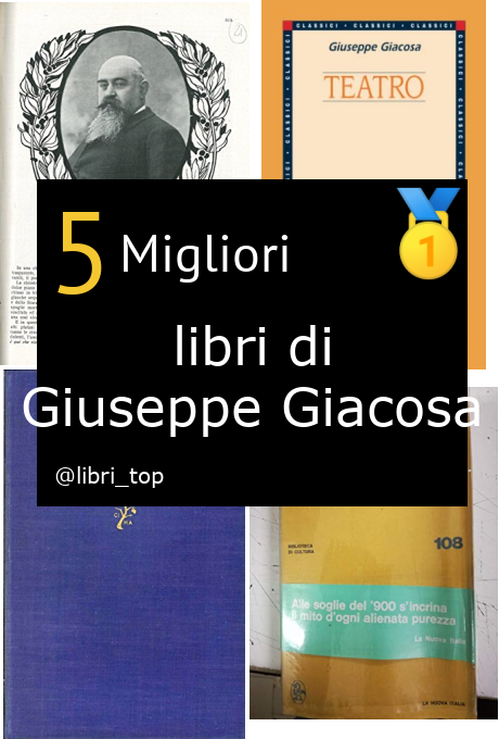 Migliori libri di Giuseppe Giacosa