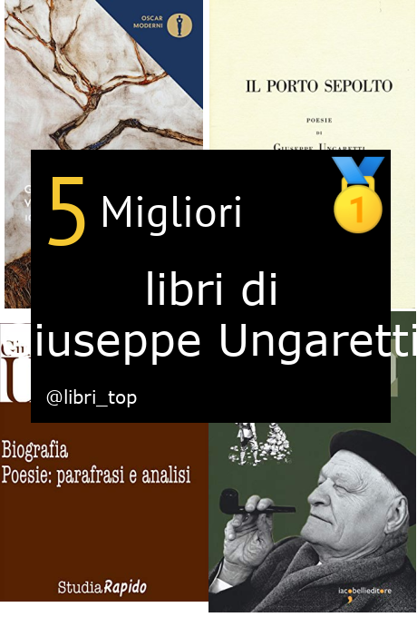 Migliori libri di Giuseppe Ungaretti