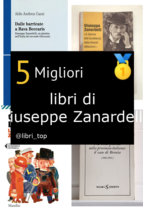 Migliori libri di Giuseppe Zanardelli