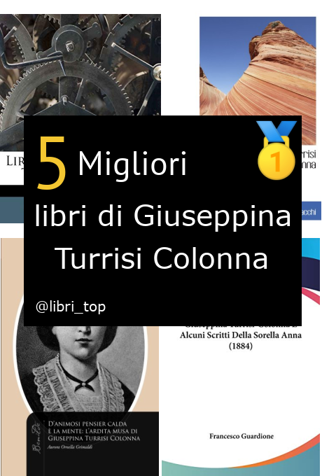 Migliori libri di Giuseppina Turrisi Colonna