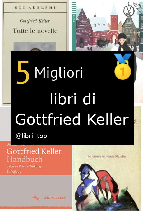 Migliori libri di Gottfried Keller