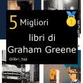 Migliori libri di Graham Greene