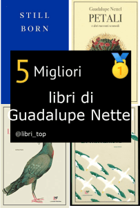 Migliori libri di Guadalupe Nettel