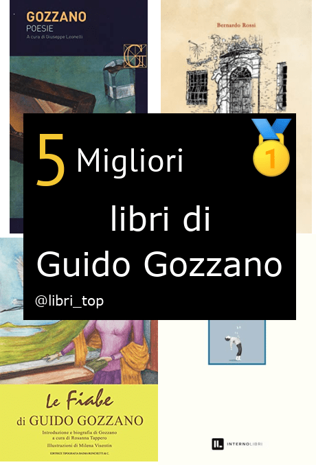 Migliori libri di Guido Gozzano