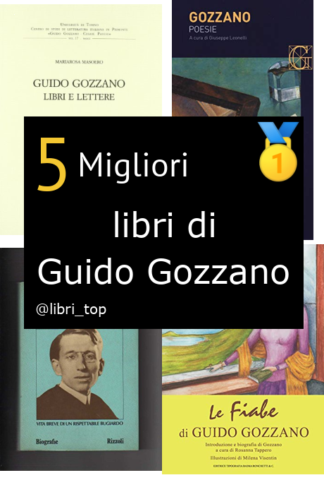 Migliori libri di Guido Gozzano