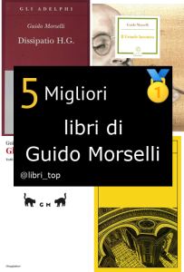 Migliori libri di Guido Morselli