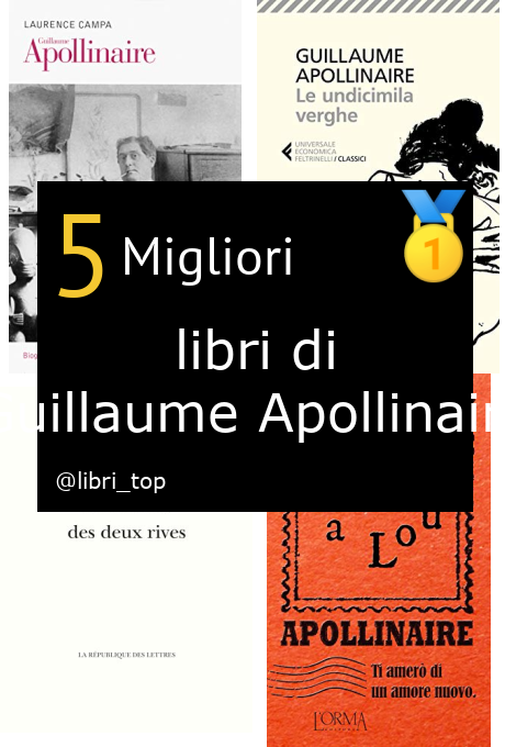 Migliori libri di Guillaume Apollinaire