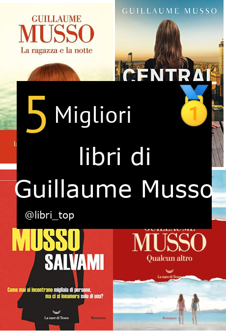 Migliori libri di Guillaume Musso