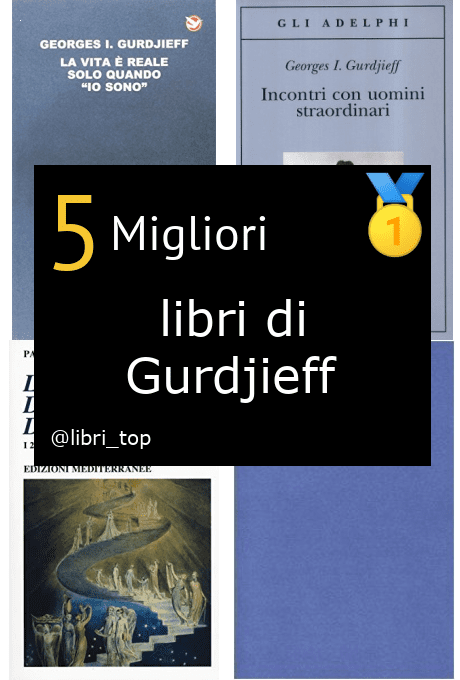 Migliori libri di Gurdjieff