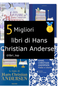 Migliori libri di Hans Christian Andersen