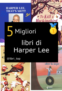 Migliori libri di Harper Lee