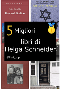 Migliori libri di Helga Schneider