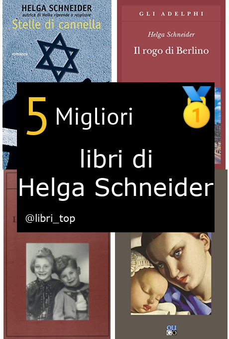 Migliori libri di Helga Schneider