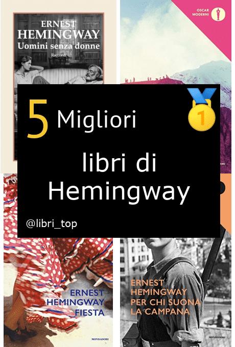 Migliori libri di Hemingway