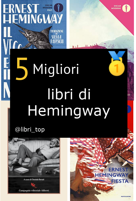 Migliori libri di Hemingway