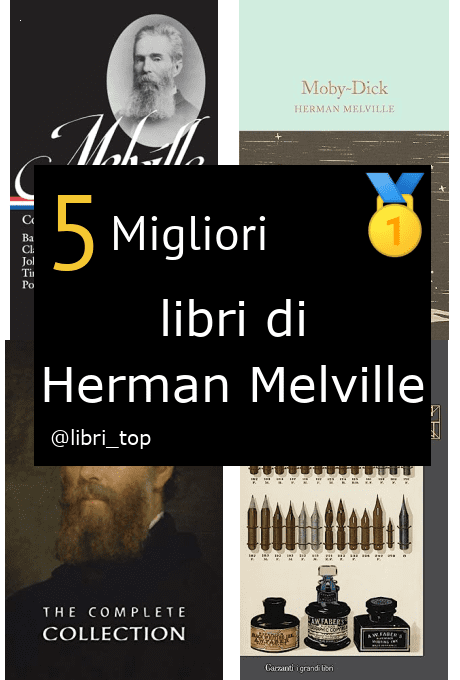 Migliori libri di Herman Melville