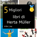 Migliori libri di Herta Müller