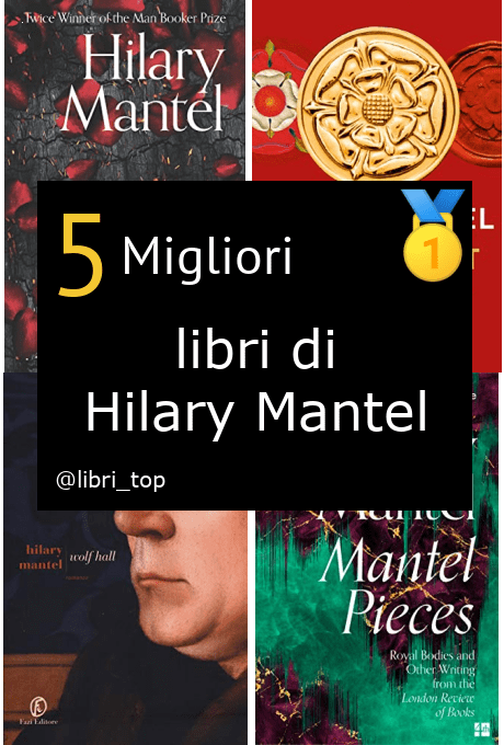 Migliori libri di Hilary Mantel