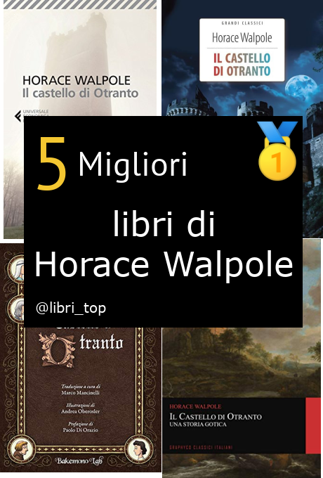 Migliori libri di Horace Walpole