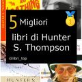 Migliori libri di Hunter S. Thompson