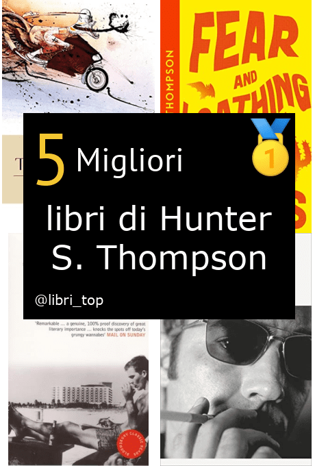 Migliori libri di Hunter S. Thompson