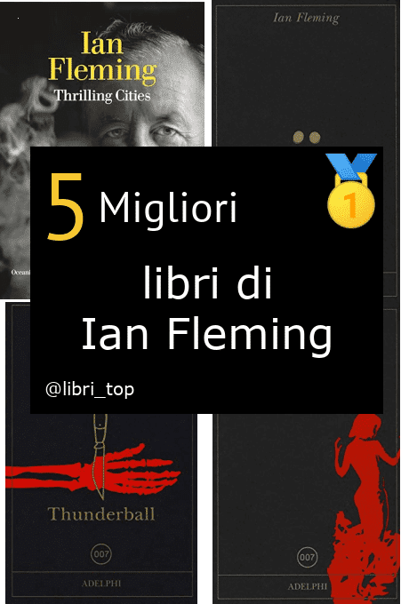 Migliori libri di Ian Fleming