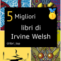 Migliori libri di Irvine Welsh