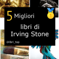 Migliori libri di Irving Stone