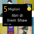 Migliori libri di Irwin Shaw