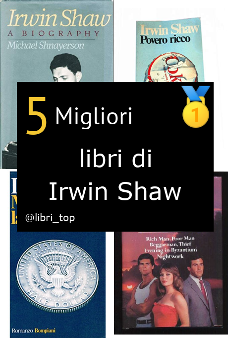 Migliori libri di Irwin Shaw