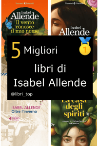 Migliori libri di Isabel Allende
