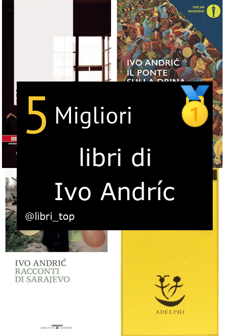 Migliori libri di Ivo Andríc