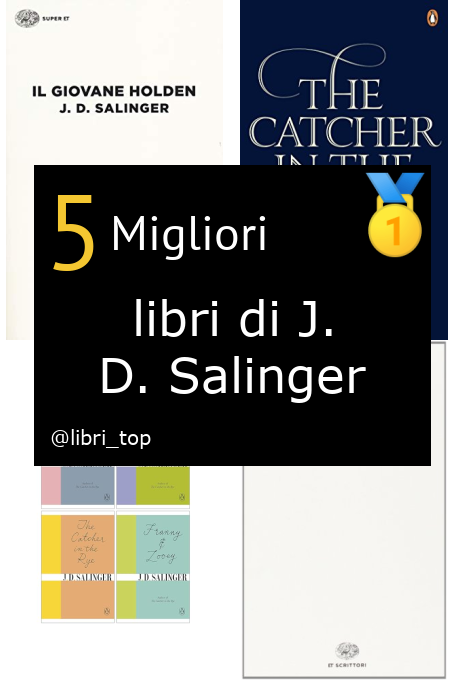 Migliori libri di J. D. Salinger