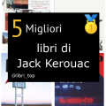 Migliori libri di Jack Kerouac