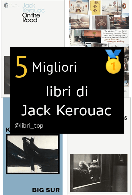 Migliori libri di Jack Kerouac