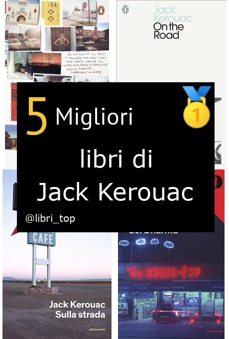 Migliori libri di Jack Kerouac