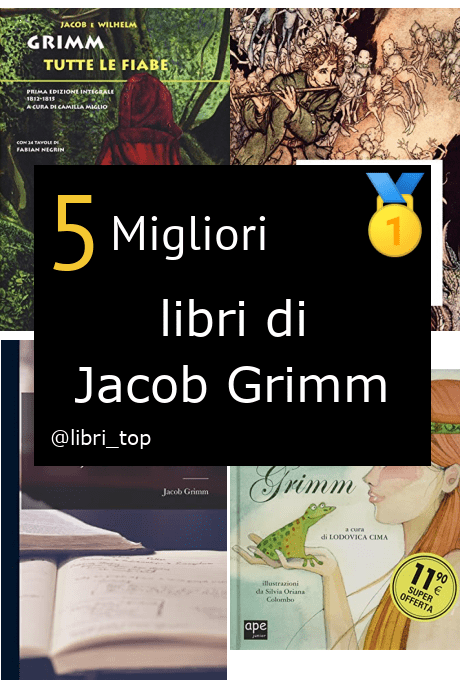 Migliori libri di Jacob Grimm