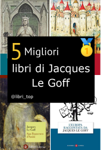 Migliori libri di Jacques Le Goff