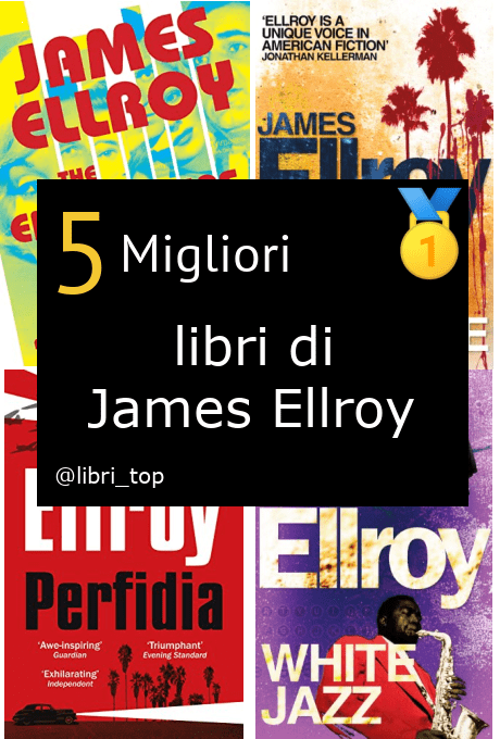 Migliori libri di James Ellroy