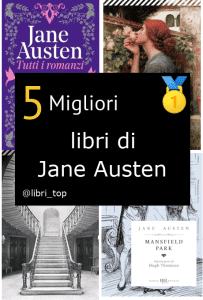 Migliori libri di Jane Austen