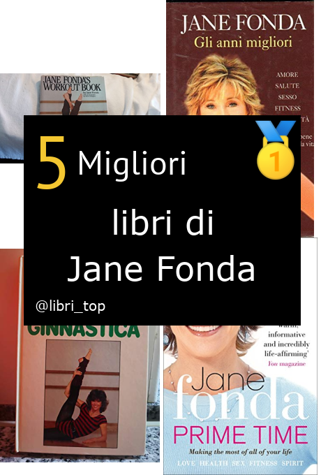 Migliori libri di Jane Fonda