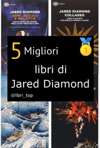 Migliori libri di Jared Diamond